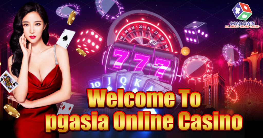 Welcome To pgasia Get Free Bonus