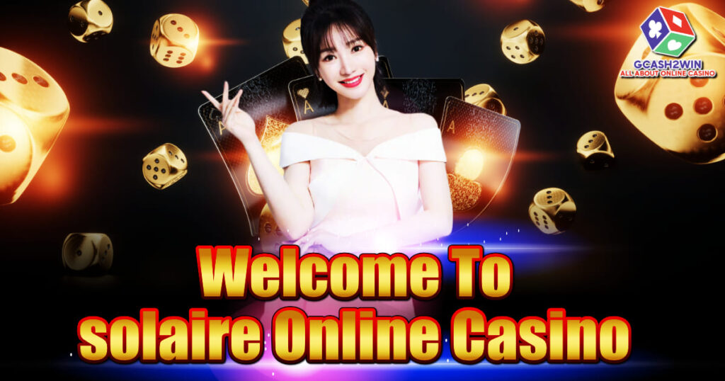 Welcome To solaire Get Free Bonus